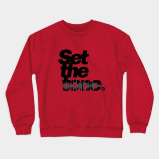 Set the tone. Crewneck Sweatshirt